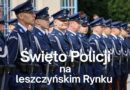 Święto Policji na Rynku w Lesznie. Będą awanse i odznaczenia